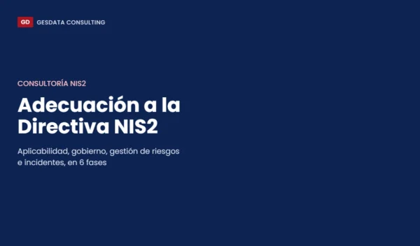Consultoría NIS2: adecuación a la Directiva NIS2 en 6 fases